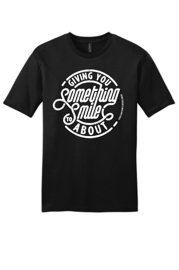 Something to Smile About - DT6000 District ® Very Important Tee ®