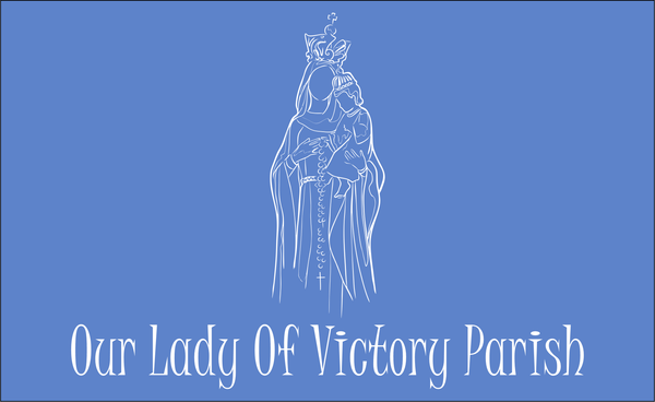 Our Lady Of Victory Parish Youth Conference | END DATE: 6-24-25